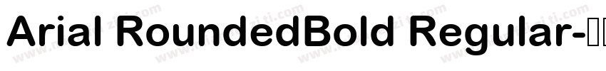 Arial RoundedBold Regular字体转换